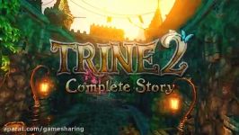 تریلر گیم پلی بازی Trine 2 Complete Story