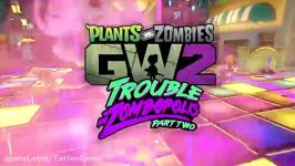 تریلر بازی Plants vs. Zombies  تورلان گیم