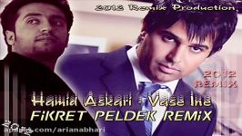 Hamid Askari  Vase Ine Fikret Peldek Remix