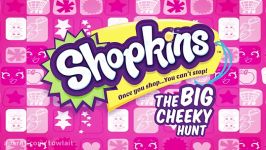 Shopkins Cartoon  Episode 12 The Big Cheeky Hunt