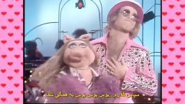 اجرای مشترک Elton John عروسک Miss Piggy ترجمه فارسی