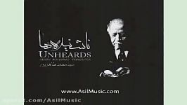 Asil Music  محمدطاهرپور سعادت نورده،ابوالحسن ورزی
