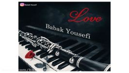 Babak Yousefi Love بابک یوسفی عشق