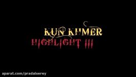 kun khmer highlight III