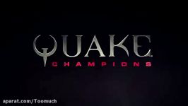 تریلر گیم پلی بازی Quake Champions – Debut