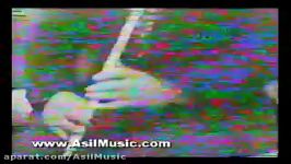 Asil Music  استاد حسن ناهید ، تکنوازی نی