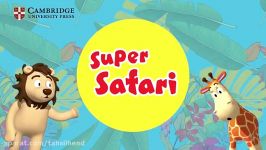 Super Safari for a super start to learning for very yo