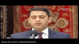 اجرای مقامی آذربایجانی Murad Abduləzimov  Mahur Hindi