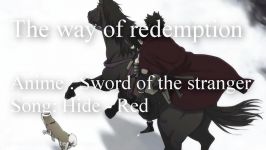 Sword of the Stranger AMV  The way of redemption HD