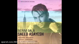 Saeed Asayesh  Berim Bala 2016
