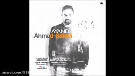 Ahmad Safaei  Ayande New 2016