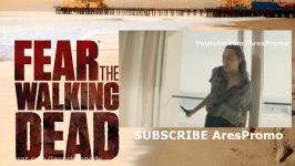 پرومو فصل 2 قسمت 10 سریال Fear the Walking Dead