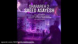 Saeed Asayesh  Sharareh 2 New 2016