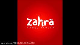 Hamed Pahlan  Zahra New 2016