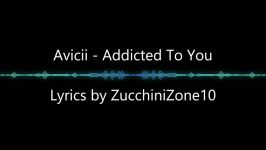 avicii  Addicted To You