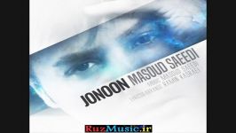 دانلود آهنگ جدید مسعود سعیدی جنون Masoud Saeedi Jonoon