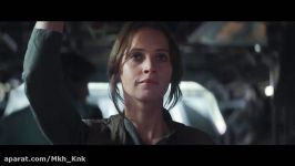 تریلر فیلم «Rogue One A Star Wars Story» محصول 2016