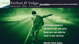 آهنگ ترکی  Düştüm ben yollara 