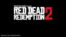 اولین تریلر بازی Red Dead Redemption 2  دنیای بازی