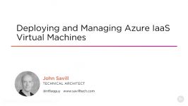 دانلود آموزش جامع Deploying and Managing Azure IaaS Vir