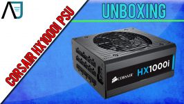 Unboxing Corsair HX1000i Power Supply