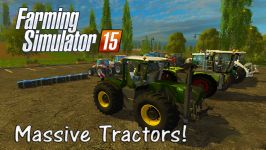 The Biggest and the Best Tractors of Farming Simulator