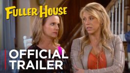 تریلر رسمی فصل دوم سریال Fuller House