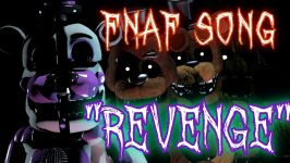 FNAF SONG ►♫Revenge♪