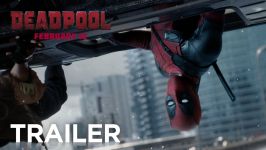 تریلر رسمی ددپول Deadpool کیفیت 1080p