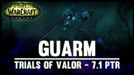 Guarm  Trials of Valor  7.1 PTR  FATBOSS