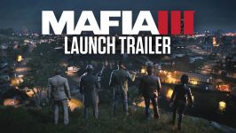 تریلر رسمی بازی MAFIA III