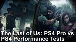 مقایسه بازی The Last of Us Remastered در PS4 PS4 Pro