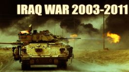 Iraq War 2003 2011 • اشغال عراق ساقط کردن صدام