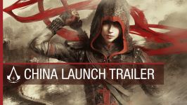 تریلر بازی Assassin’s Creed Chronicles China