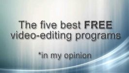 Best FREE video editing programs of 2015  2016