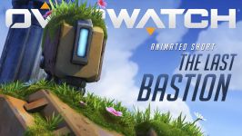 OverWatch Animation  The Last Bastion