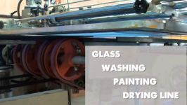  Glass Washing  Painting  Drying Line 