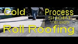  How to Cold Process Modified Bitumen Roll Roofing  Shorter 