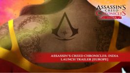 تریلر بازی Assassin’s Creed Chronicles India