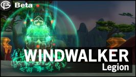 Windwalker Monk Complete Preview  Legion