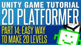  Easy Way To Make 2D Levels  Unity 2D Platformer Tutorial  Part 14 