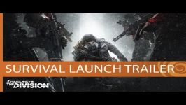 تریلر بسته الحاقی The Division Expansion II  Survival