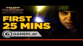 25 دقیقه اول بازی Star Wars The Old Republic