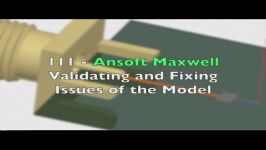 111  Ansys Maxwell  Validating and fixing mon errors of the model