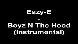  Eazy E Boyz N The Hood instrumental Beat 