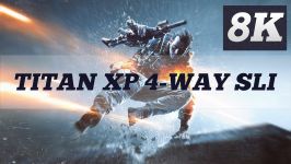 BATTLEFIELD 4 8K PC GAMEPLAY  GTX TITAN X PASCAL 4 WAY SLI