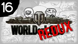  World of Tanks│World of LoLs  Episode 16 