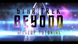  STAR TREK BEYOND  Jaylah Makeup Tutorial  