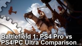 مقایسه گرافیک بازی Battlefield 1 در کنسول PS4 Pro PC