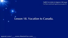 English Conversation For Beginners  Lesson 18  Vacation to Canada